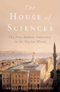 イスラーム世界初の近代的大学と学術的言語の創造<br>The House of Sciences : The First Modern University in the Muslim World