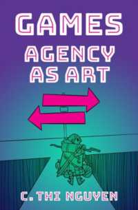 ゲームの美学<br>Games : Agency as Art (Thinking Art)