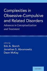 Complexities in Obsessive Compulsive and Related Disorders : Advances in Conceptualization and Treatment