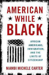 American While Black : African Americans, Immigration, and the Limits of Citizenship