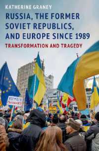 ロシア、旧ソ連と1989年後のヨーロッパ<br>Russia, the Former Soviet Republics, and Europe since 1989 : Transformation and Tragedy