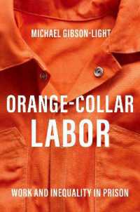 Orange-Collar Labor : Work and Inequality in Prison