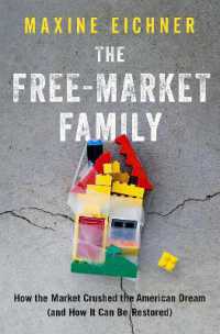 The Free-Market Family : How the Market Crushed the American Dream (and How It Can Be Restored)