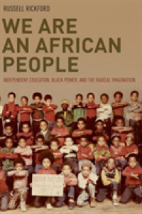 We Are an African People : Independent Education, Black Power, and the Radical Imagination