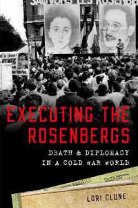 Executing the Rosenbergs : Death and Diplomacy in a Cold War World
