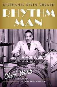 Rhythm Man : Chick Webb and the Beat that Changed America (Cultural Biographies Series)