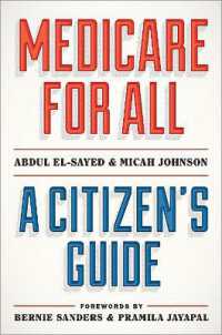 全ての米国市民のためのメディケア・ガイド（Ｂ．サンダース序言）<br>Medicare for All : A Citizen's Guide