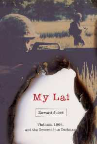 My Lai : Vietnam, 1968, and the Descent into Darkness (Pivotal Moments in American History)