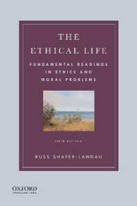 Ethical Life : Fundamental Readings in Ethics and Moral Problems -- Paperback / softback （5 Revised）