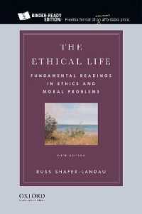 The Ethical Life : Fundamental Readings in Ethics and Moral Problems （5TH Looseleaf）