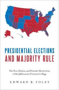 アメリカ大統領選挙と多数決原理<br>Presidential Elections and Majority Rule : The Rise, Demise, and Potential Restoration of the Jeffersonian Electoral College