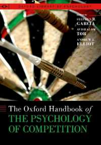 オックスフォード版　競争の心理学ハンドブック<br>The Oxford Handbook of the Psychology of Competition (Oxford Library of Psychology)