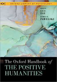 オックスフォード版　ポジティブ人文学ハンドブック<br>The Oxford Handbook of the Positive Humanities (Oxford Library of Psychology)