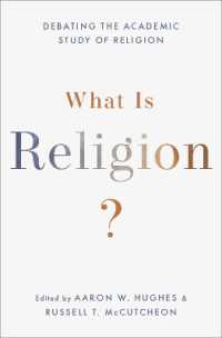 宗教とは何か：宗教の学術的研究をめぐる討議<br>What Is Religion? : Debating the Academic Study of Religion