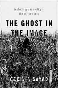 幽霊イメージ論：日常生活の中の怪異メディア<br>The Ghost in the Image : Technology and Reality in the Horror Genre