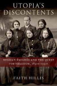 Utopia's Discontents : Russian Émigrés and the Quest for Freedom, 1830s-1930s
