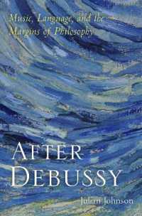 After Debussy : Music, Language, and the Margins of Philosophy