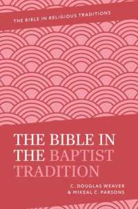 The Bible in the Baptist Tradition (Bible in Religious Traditions)