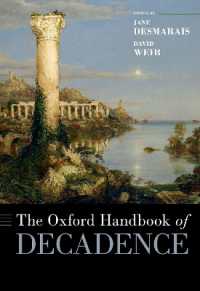 オックスフォード版　デカダンス・ハンドブック<br>The Oxford Handbook of Decadence (Oxford Handbooks)