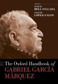 オックスフォード版　ガルシア=マルケス・ハンドブック<br>The Oxford Handbook of Gabriel García Márquez (Oxford Handbooks)