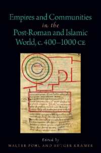 Empires and Communities in the Post-Roman and Islamic World, C. 400-1000 CE (Oxford Studies in Early Empires)