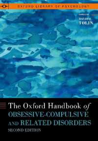 オックスフォード版　強迫性障害ハンドブック（第２版）<br>The Oxford Handbook of Obsessive-Compulsive and Related Disorders (Oxford Library of Psychology Series) （2ND）