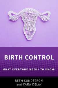 誰もが知っておきたい産児調節<br>Birth Control : What Everyone Needs to Know® (What Everyone Needs to Know®)