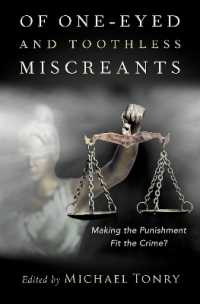 Of One-eyed and Toothless Miscreants : Making the Punishment Fit the Crime? (Studies in Crime and Public Policy)