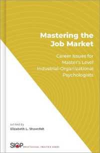Mastering the Job Market : Career Issues for Master's Level Industrial-Organizational Psychologists (The Society for Industrial and Organizational Psychology Professional Practice Series)