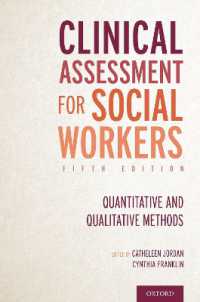 Clinical Assessment for Social Workers : Quantitative and Qualitative Methods （5TH）