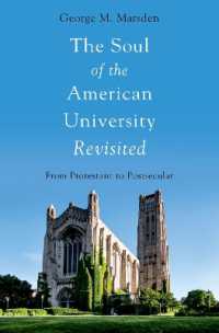 The Soul of the American University Revisited : From Protestant to Postsecular （2ND）