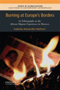 Burning at Europe's Borders : An Ethnography on the African Migrant Experience in Morocco (Issues of Globalization: Case Studies in Contemporary Anthr