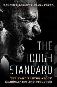 The Tough Standard : The Hard Truths about Masculinity and Violence