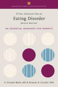 If Your Adolescent Has an Eating Disorder : An Essential Resource for Parents (Adolescent Mental Health Initiative) （2ND）