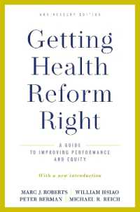 Getting Health Reform Right, Anniversary Edition : A Guide to Improving Performance and Equity