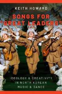 Songs for 'Great Leaders' : Ideology and Creativity in North Korean Music and Dance