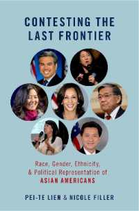 Contesting the Last Frontier : Race, Gender, Ethnicity, and Political Representation of Asian Americans -- Hardback