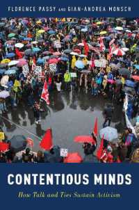 Contentious Minds : How Talk and Ties Sustain Activism