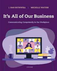 It's All of Our Business : Communicating Competently in the Workplace