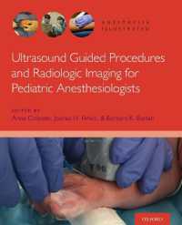 Ultrasound Guided Procedures and Radiologic Imaging for Pediatric Anesthesiologists (Anesthesia Illustrated)