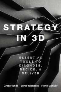 ３Ｄ戦略<br>Strategy in 3D : Essential Tools to Diagnose, Decide, and Deliver