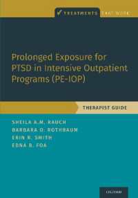 Prolonged Exposure for PTSD in Intensive Outpatient Programs (PE-IOP) : Therapist Guide (Treatments That Work)