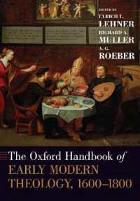 オックスフォード版　近代初期神学ハンドブック<br>The Oxford Handbook of Early Modern Theology, 1600-1800 (Oxford Handbooks)