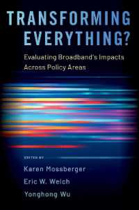 全てを変える？政策分野全体にわたるブロードバンドの影響力<br>Transforming Everything? : Evaluating Broadband's Impacts Across Policy Areas