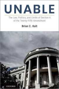 Unable : The Law, Politics, and Limits of Section 4 of the Twenty-Fifth Amendment