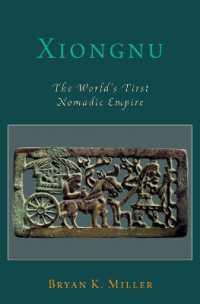 Xiongnu : The World's First Nomadic Empire (Oxford Studies in Early Empires)