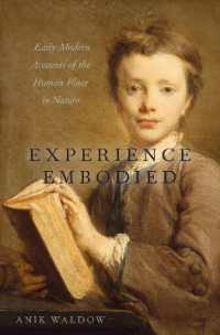 Experience Embodied : Early Modern Accounts of the Human Place in Nature