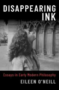 Disappearing Ink : Essays in Early Modern Philosophy