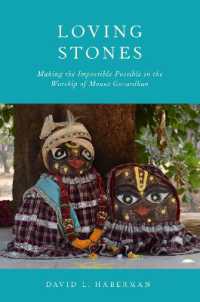 Loving Stones : Making the Impossible Possible in the Worship of Mount Govardhan -- Hardback