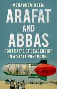 Arafat and Abbas : Portraits of Leadership in a State Postponed